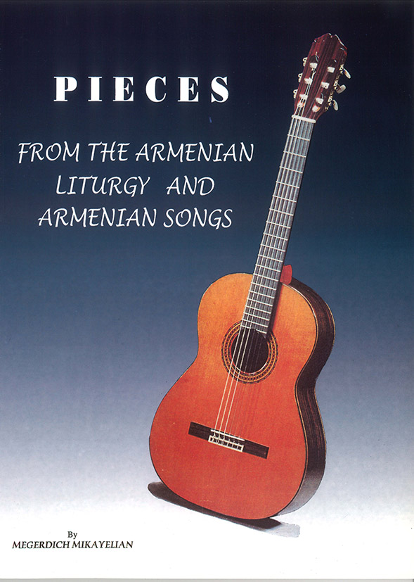 Pieces From the Armenian Liturgy and the Armenian Songs